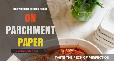 Cooking Chicken Thighs on Parchment Paper: Tips and Tricks