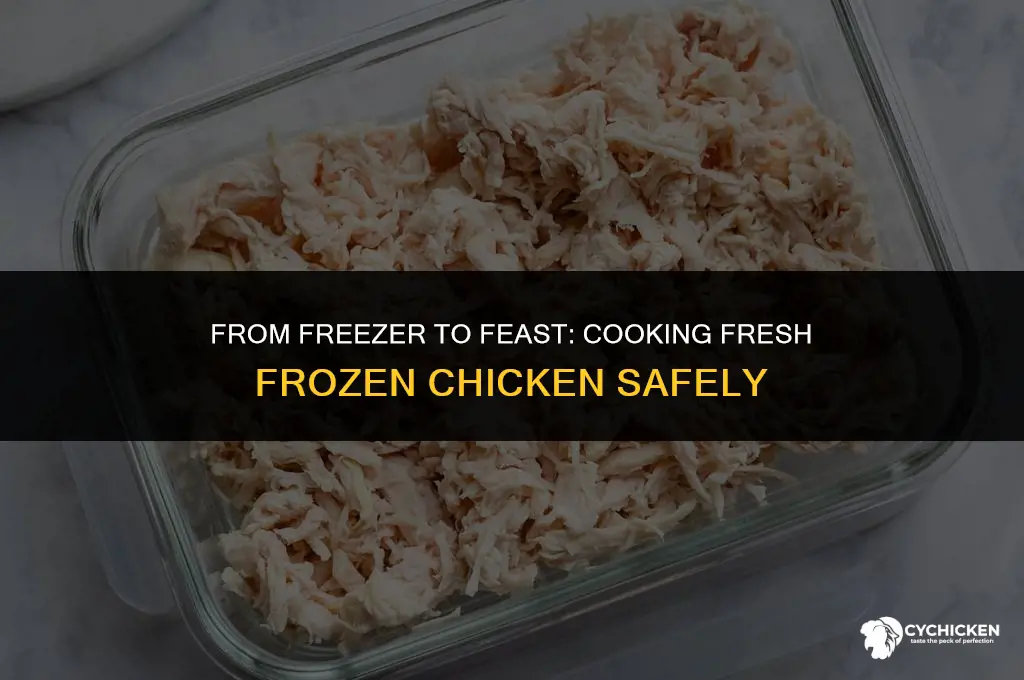 can you cook fresh frozen chicken