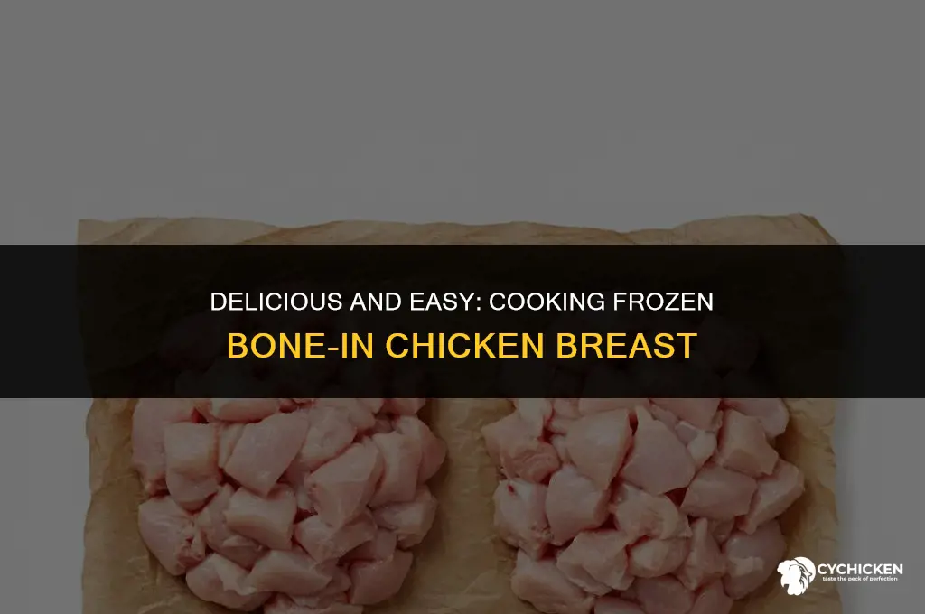 can you cook frozen bone in chicken breast