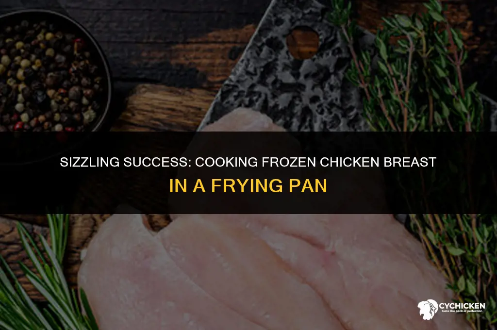 can you cook frozen chicken breast in a frying pan