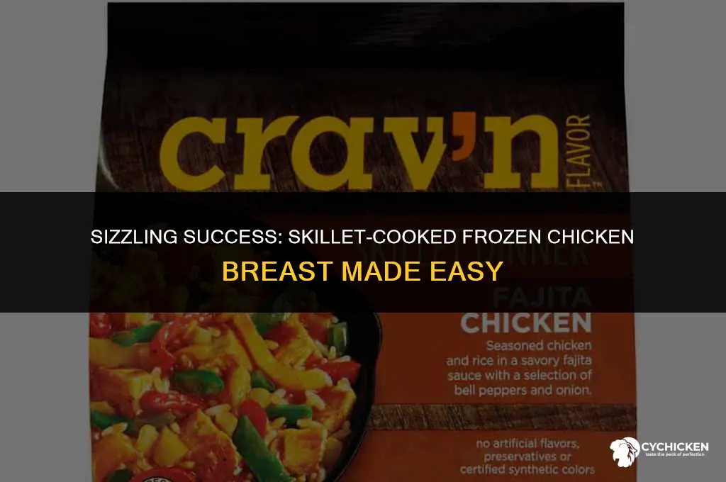 can you cook frozen chicken breast in a skillet