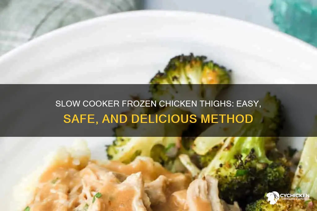 can you cook frozen chicken thighs in a slow cooker