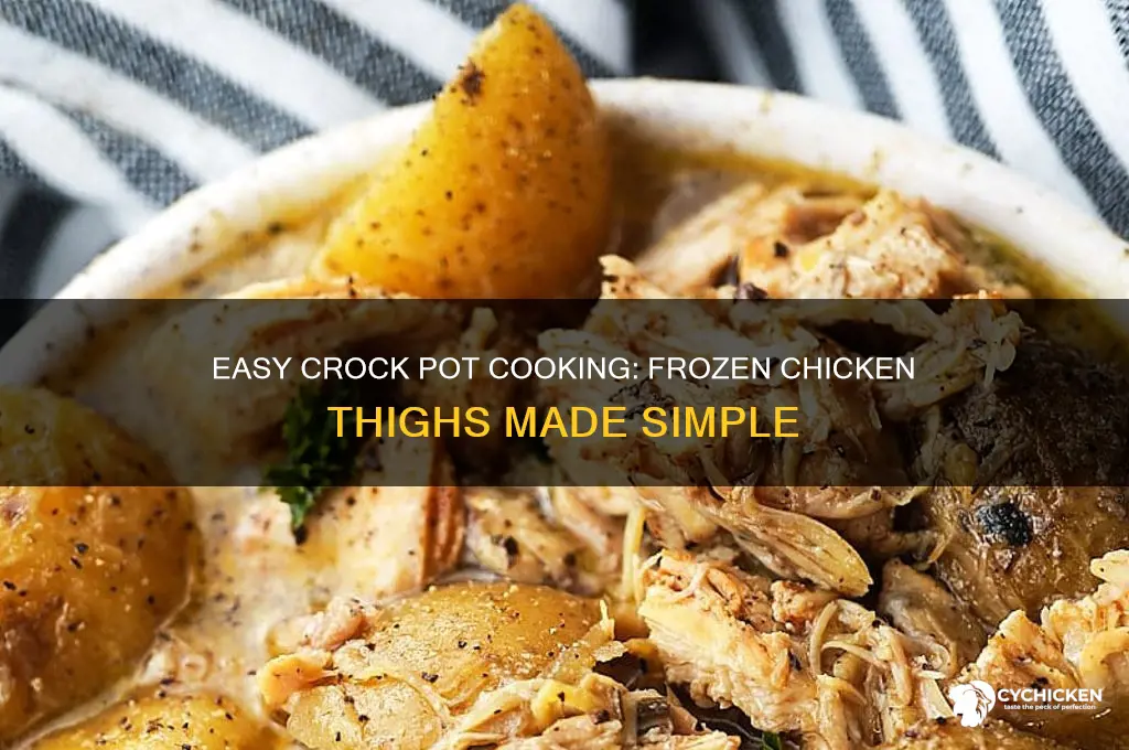 can you cook frozen chicken thighs in crock pot