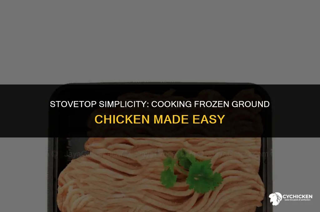 can you cook frozen ground chicken on stove