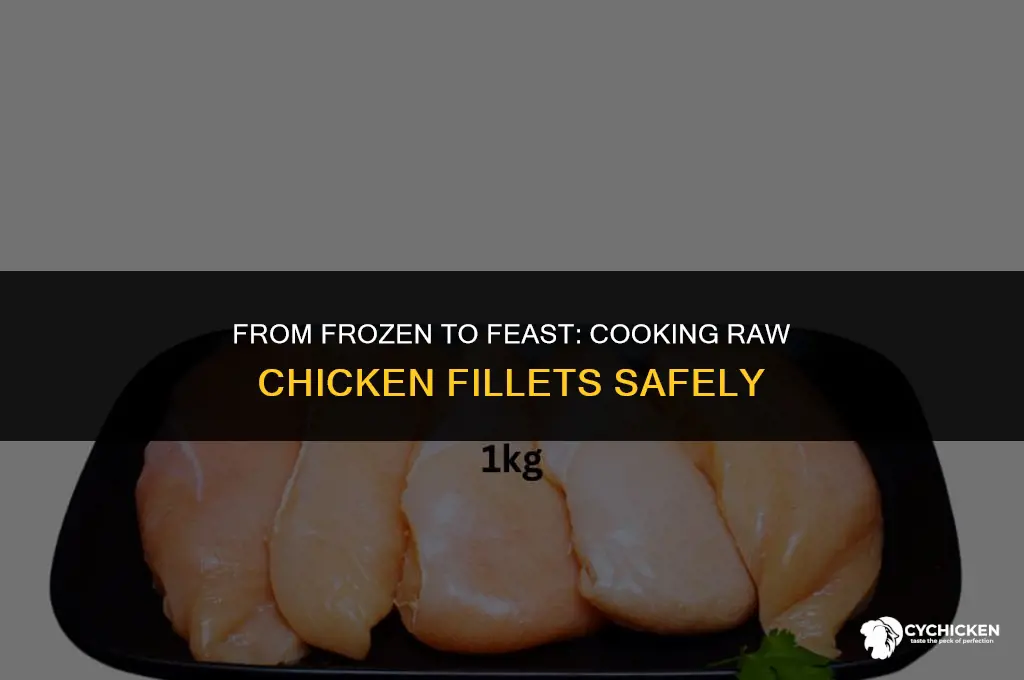 can you cook raw chicken fillets from frozen