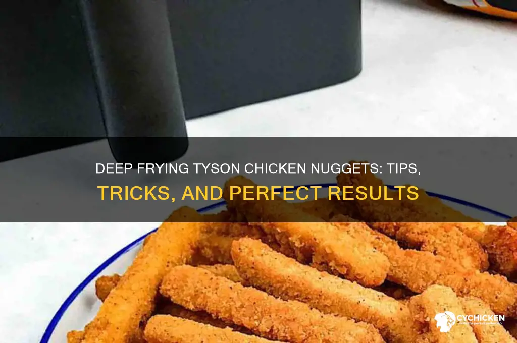 can you deep fey tyson chicken nuggets