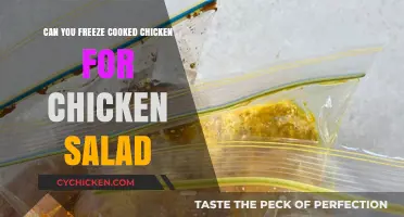 Freezing Cooked Chicken for Chicken Salad: A Complete Guide