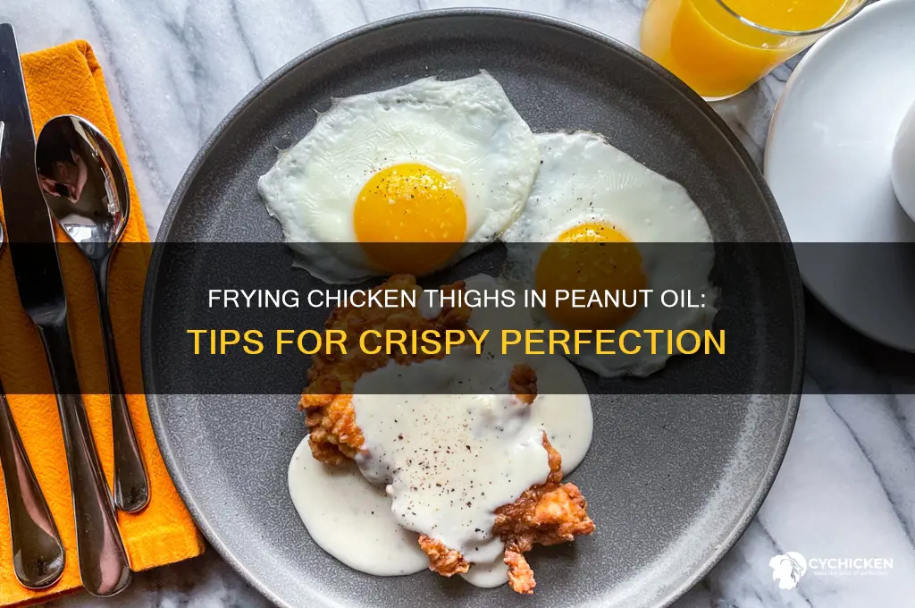 can you fry chicken thighs in peanut oil