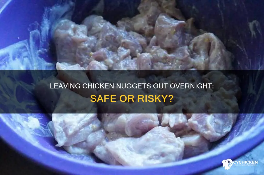 can you leave chicken nuggets out overnight