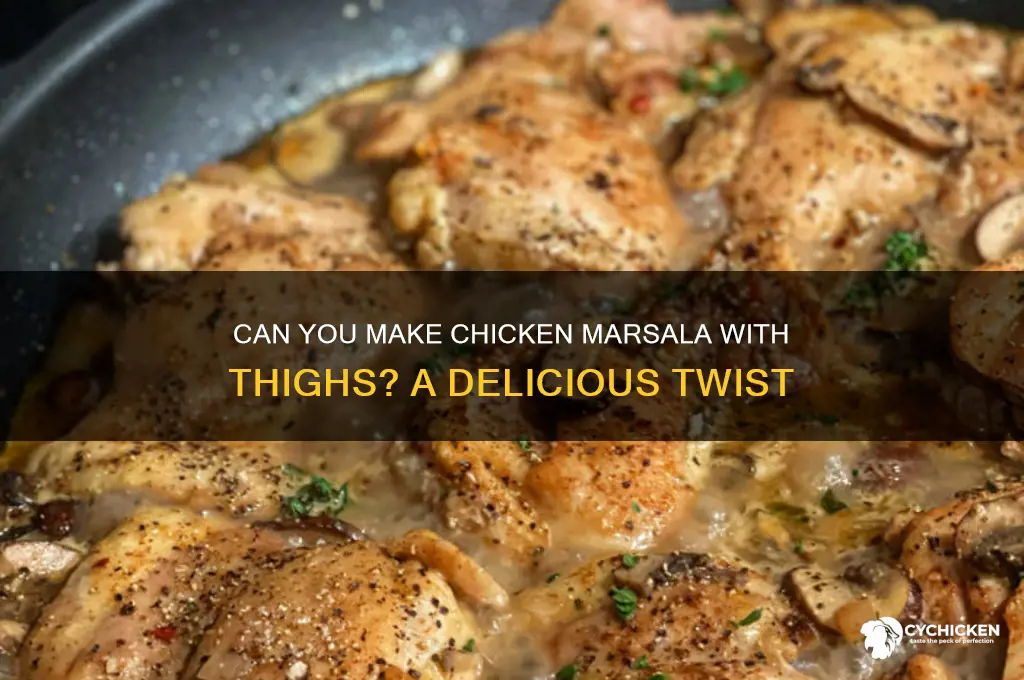 can you make chicken marsala with thighs