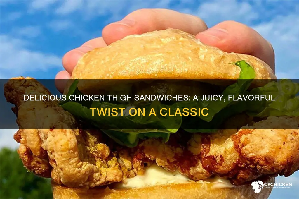 can you make chicken sandwiches with chicken thighs