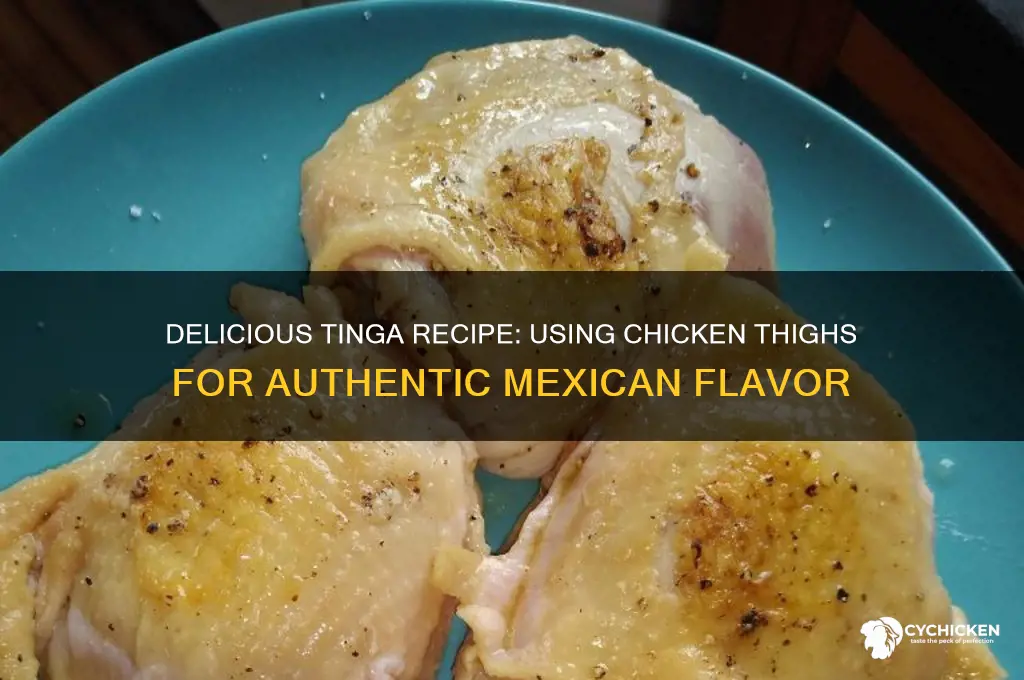 can you make tinga with chicken thighs