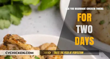 Marinating Chicken Thighs: Is Two Days Too Long for Perfect Flavor?