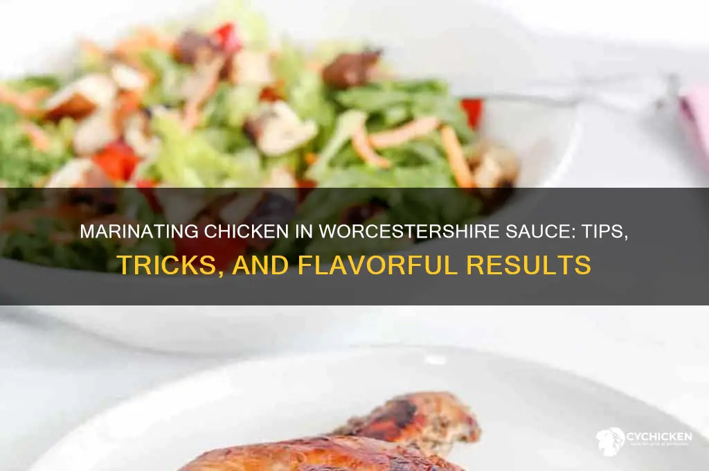 can you marinate chicken in worcestershire sauce