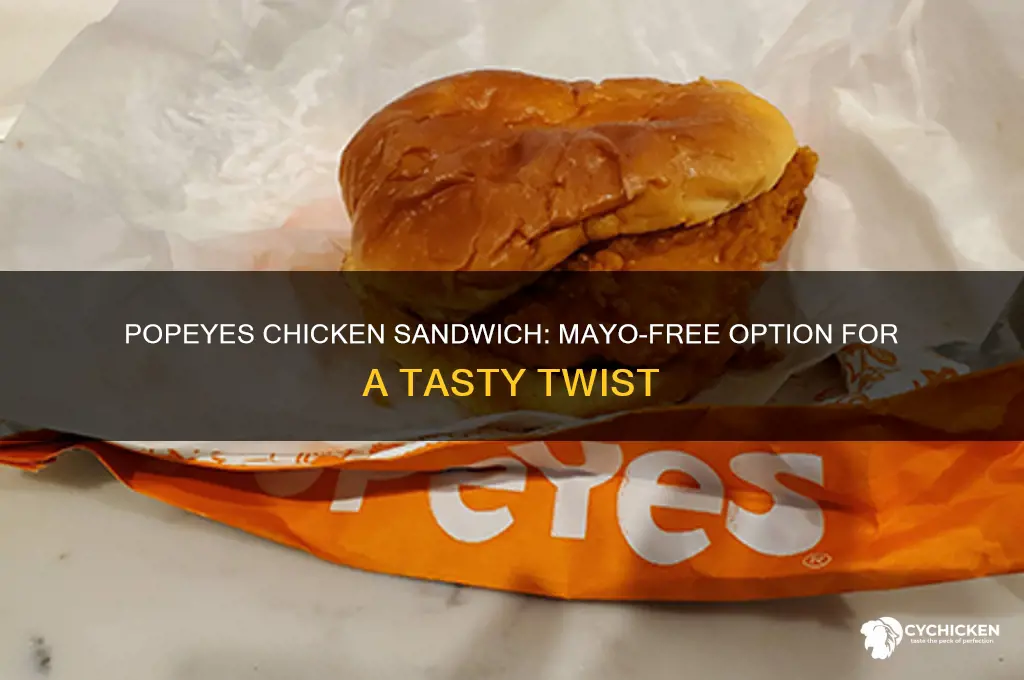 can you order a popeyes chicken sandwich without mayo