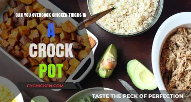 Overcooking Chicken Thighs in a Crock Pot: Risks and Tips
