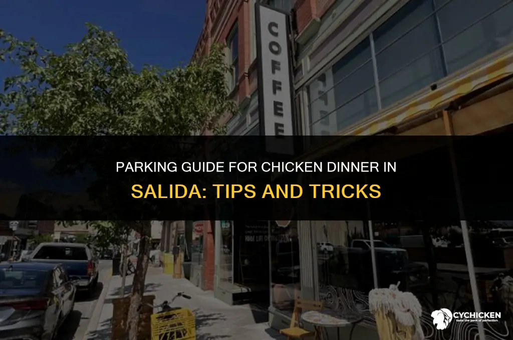 can you park at chicken dinner salida