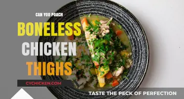 Perfectly Poaching Boneless Chicken Thighs: Tips and Techniques