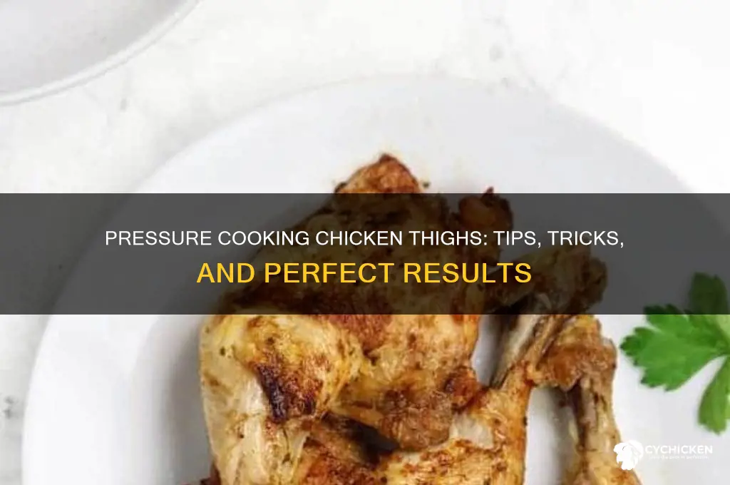 can you pressure cook chicken thighs