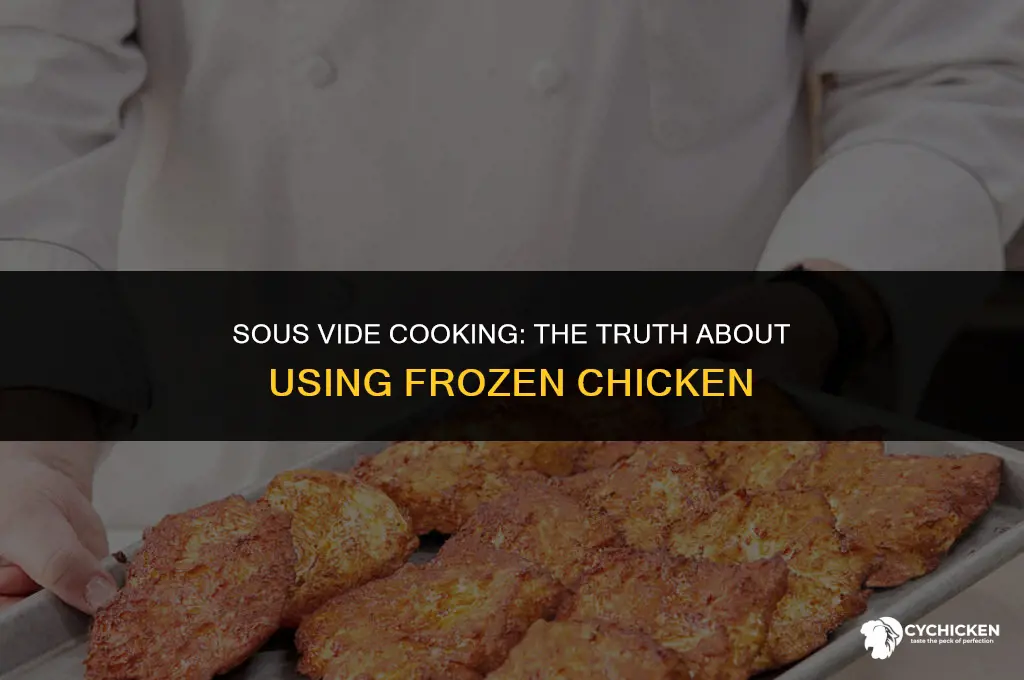 can you put frozen chicken in sous vide