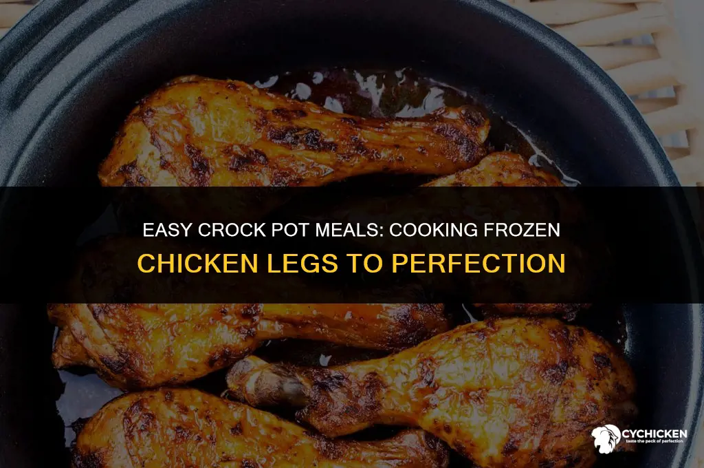 can you put frozen chicken legs in a crock pot