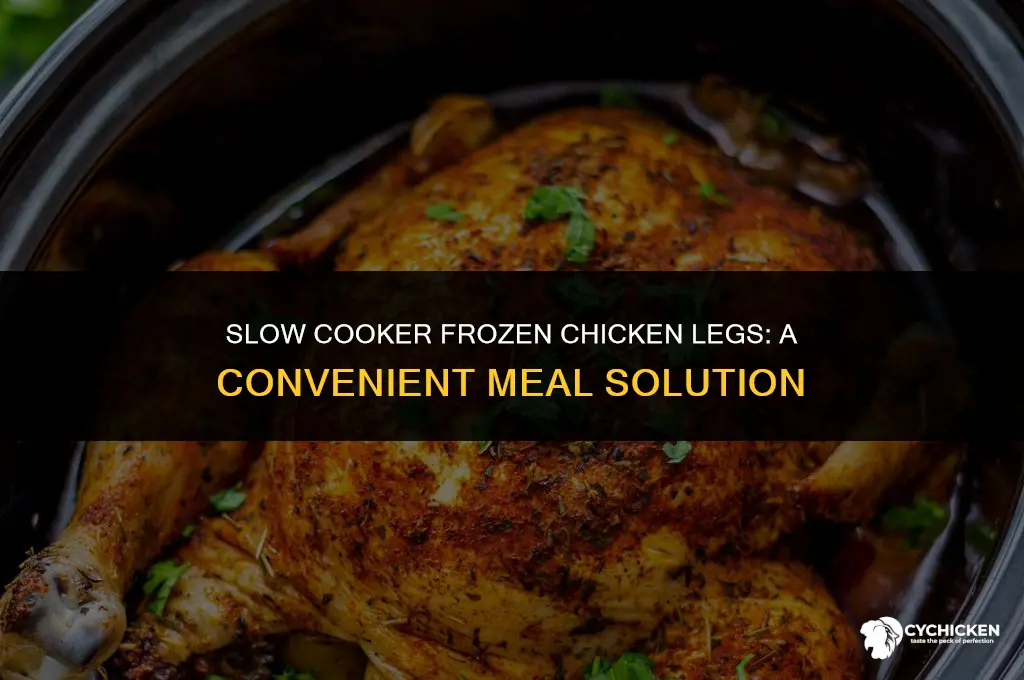can you put frozen chicken legs in slow cooker
