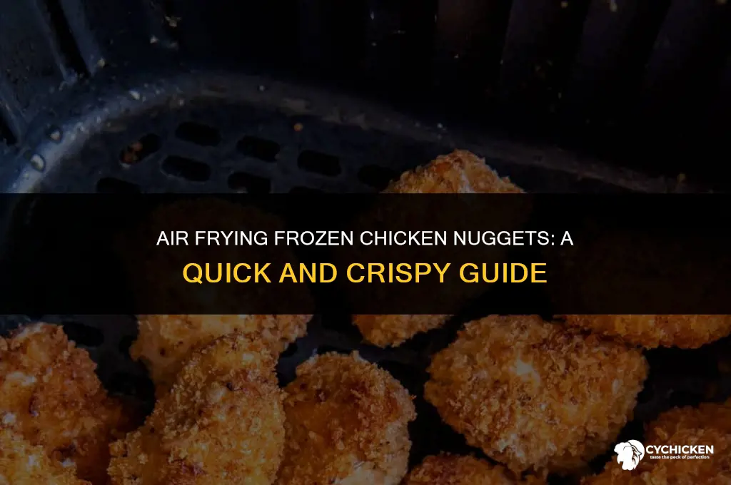 can you put frozen chicken nuggets in air fryer