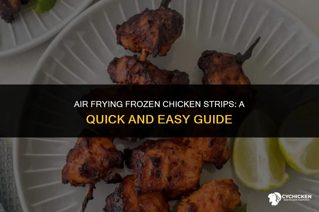 can you put frozen chicken strips in air fryer
