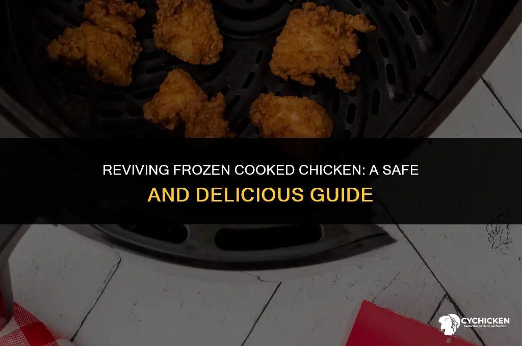 can you re cook frozen cooked chicken
