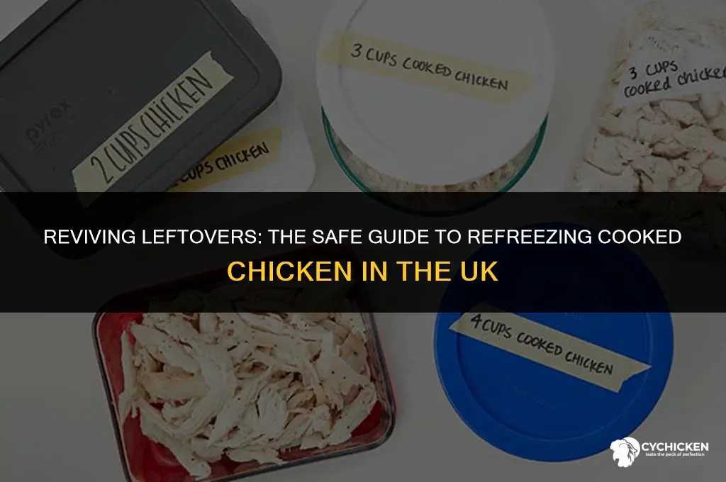 can you refreeze cooked chicken that was previously frozen uk