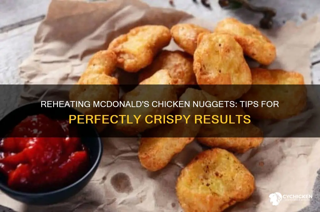 can you reheat chicken nuggets from mcdonalds