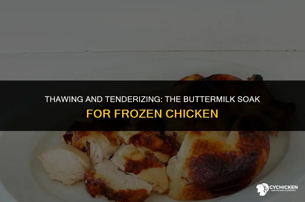 can you soak frozen chicken in buttermilk