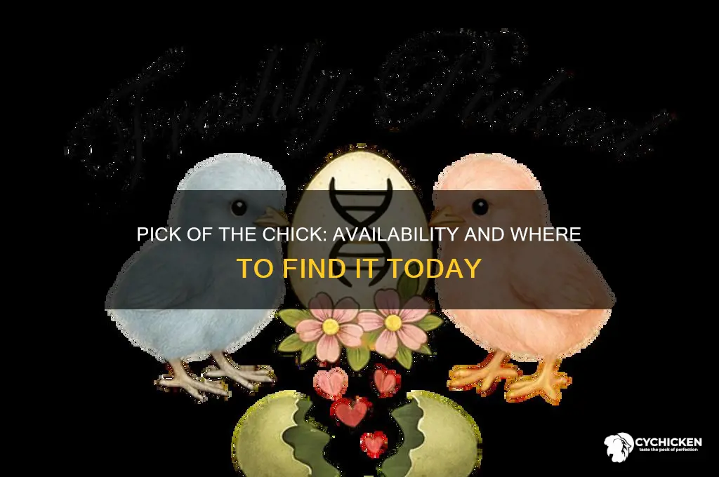 can you still buy pick of the chick