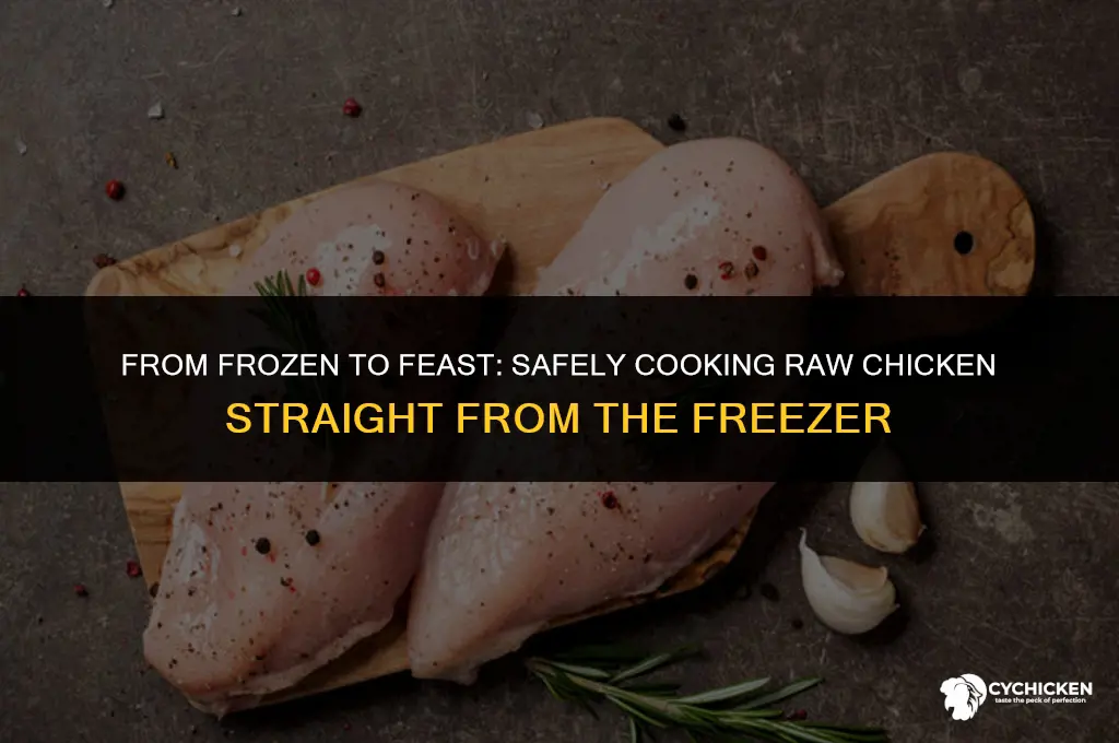 can you still cook frozen raw chicken
