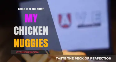 Do You Secretly Crave My Irresistible Chicken Nuggies?