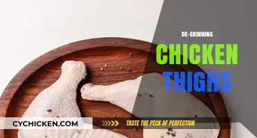 Mastering the Art of De-Skinning Chicken Thighs: Tips and Tricks