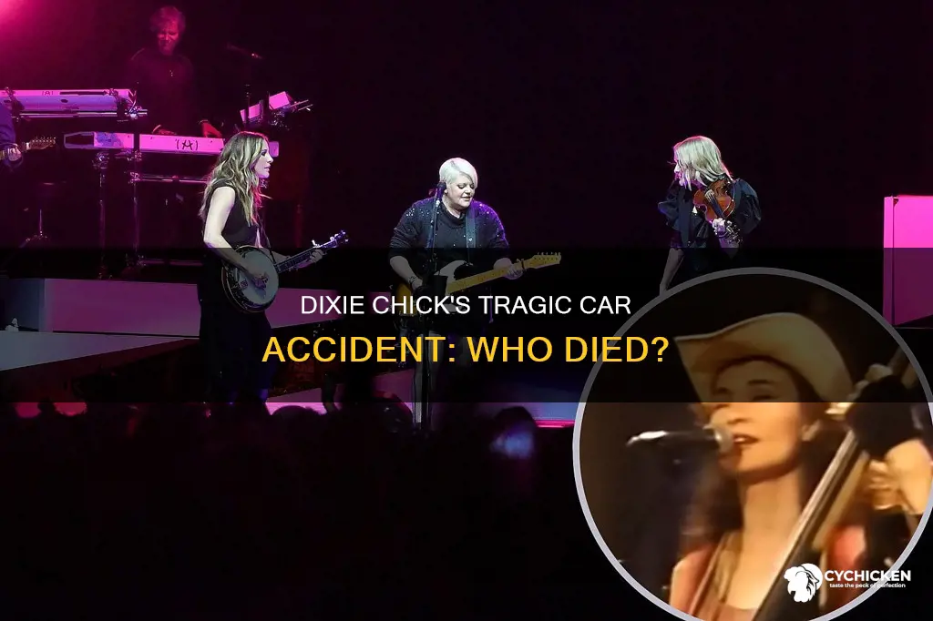 did a dixie chick die in a car accident