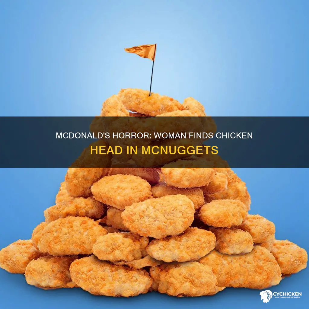 did a woman find a chicken head in her mcnuggets