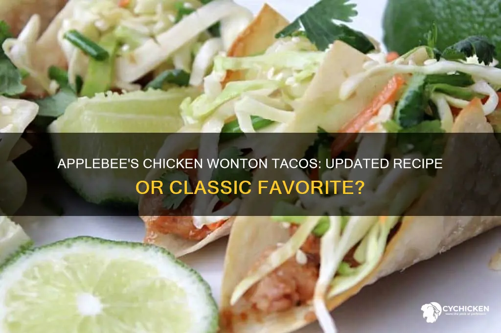 did apple bees change their chicken wonton tacos
