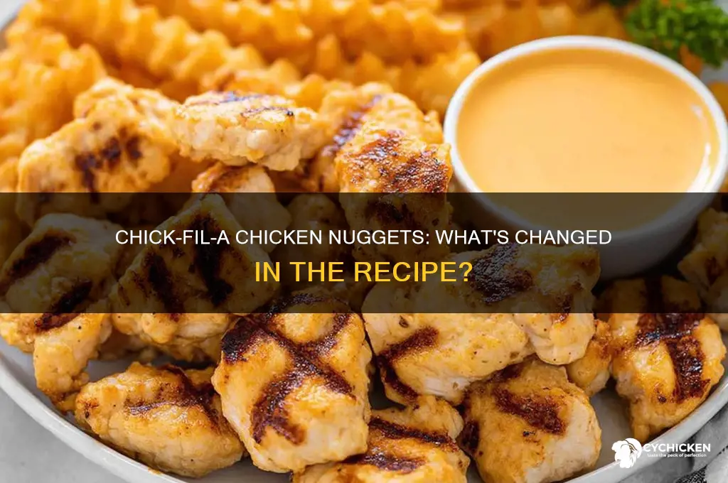did chick fil a change their chicken nuggets