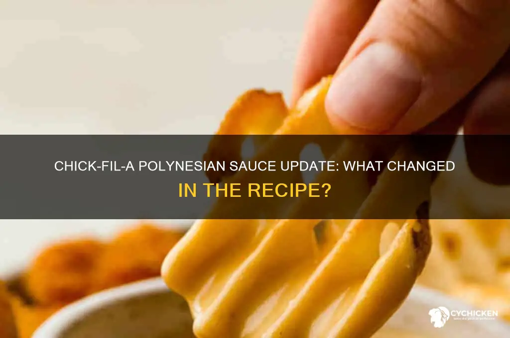 did chick fil a change their polynesian sauce