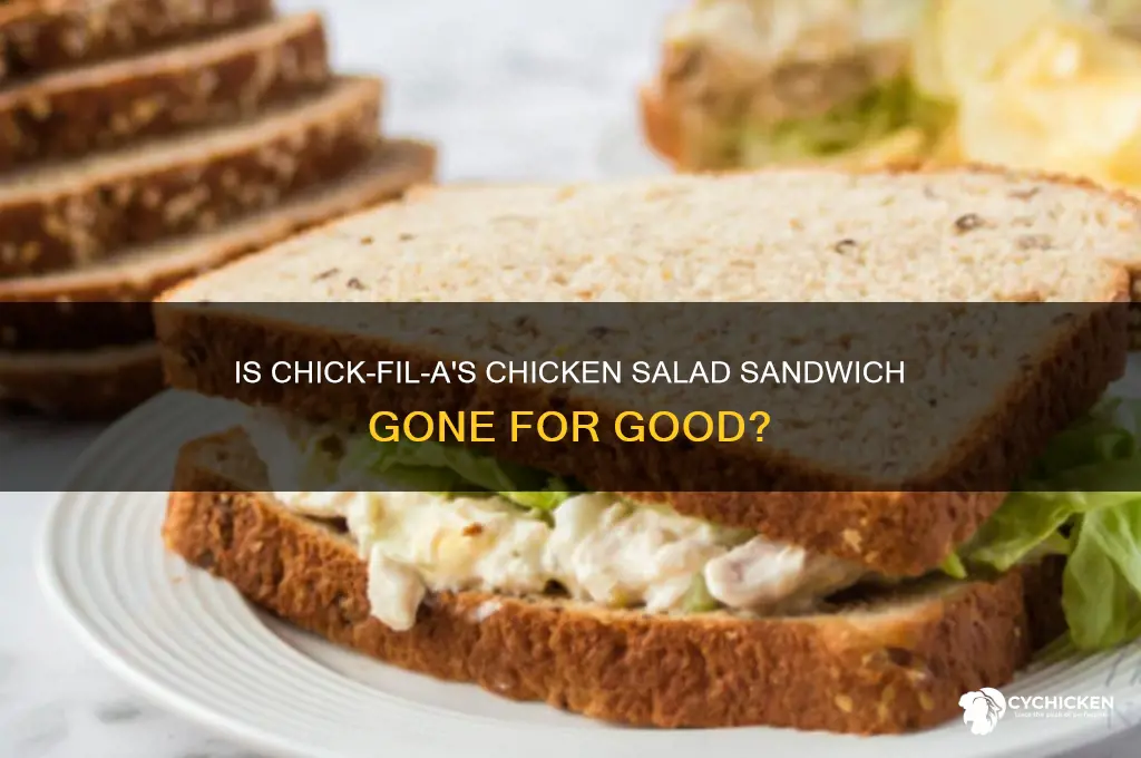 did chick fil a discontinue chicken salad sandwich
