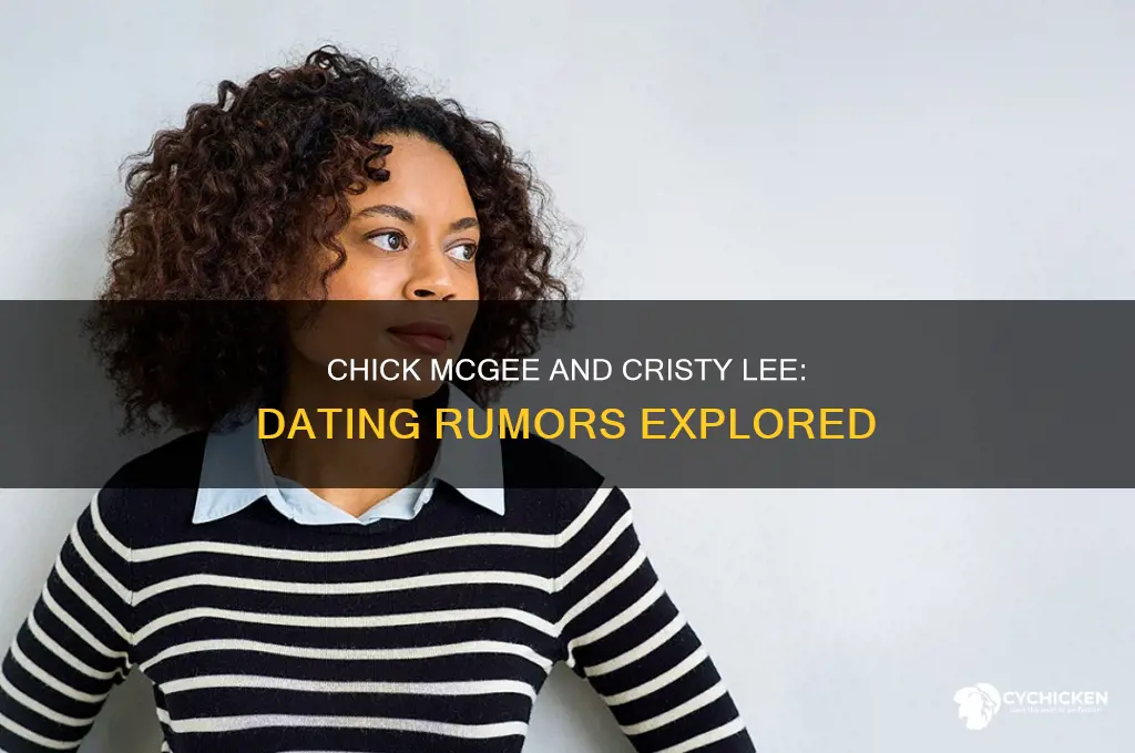 did chick mcgee and cristy lee ever date