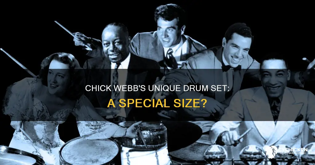 did chick webb have a special sized drum set