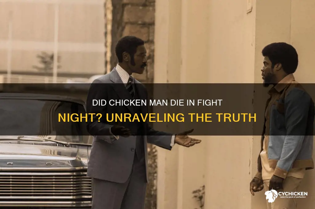 did chicken man die in fight night