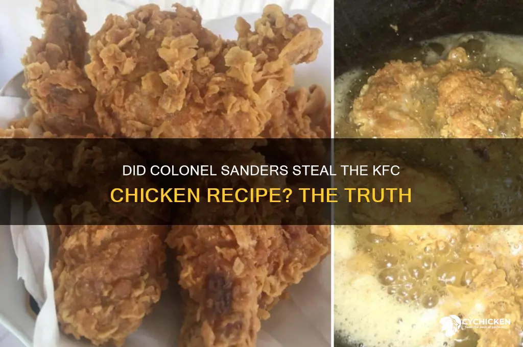 did colonel sanders steal the chicken recipe