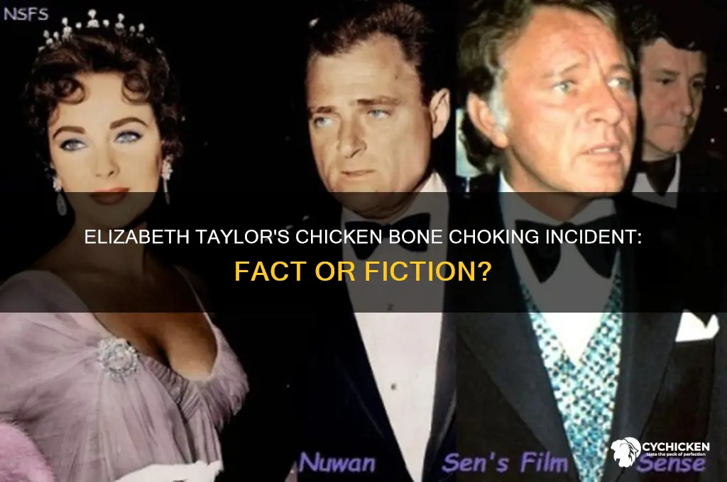 did elizabeth taylor choke on a chicken bone