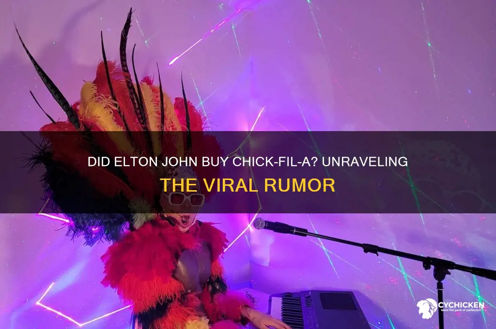 did elton john buy chick-fil-a