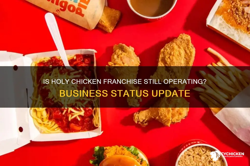 did holy chicken francise still in business