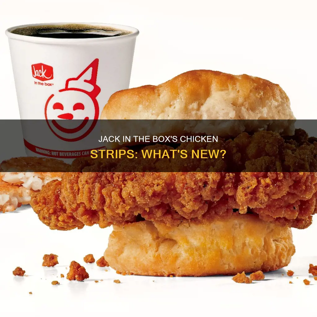 did jack in the box change their chicken strips